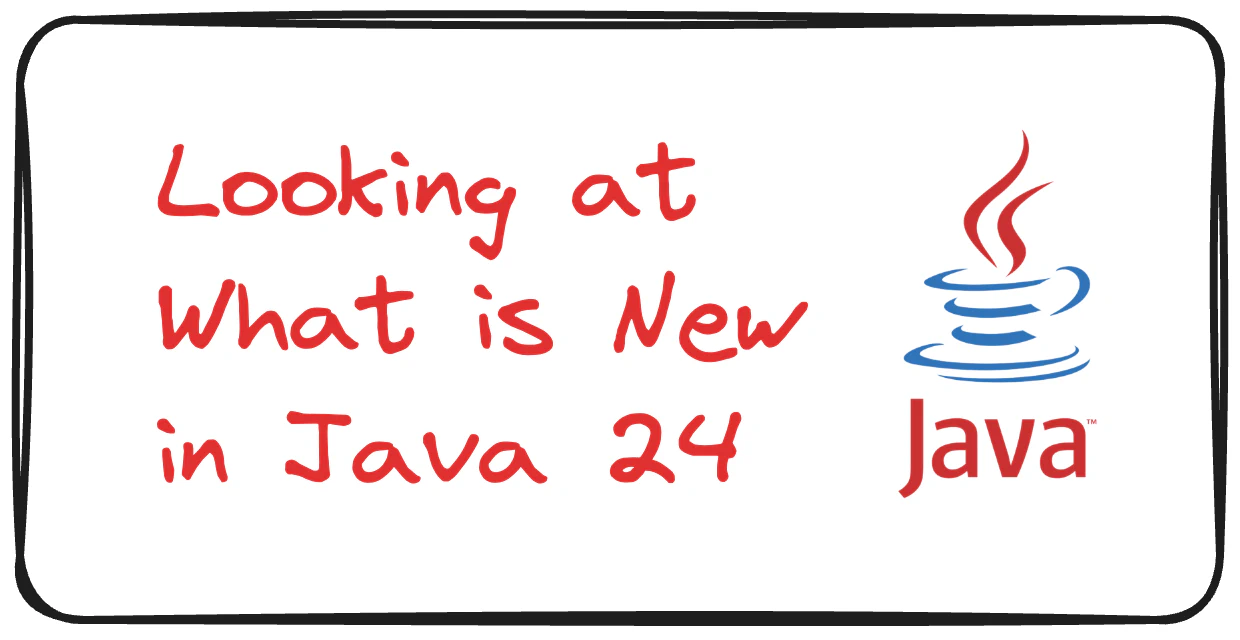 What is New in Java 24
